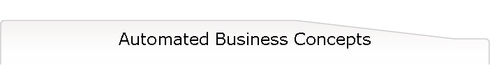 Automated Business Concepts