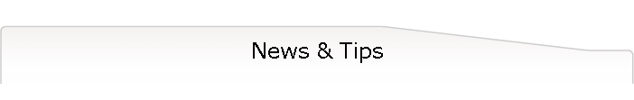 News & Tips